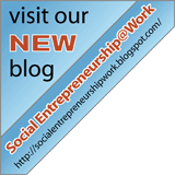 Visit Social Entrepreneurship @ Work Blog!